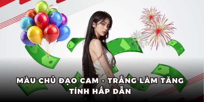 Màu chủ đạo cam - trắng làm tăng tính hấp dẫn