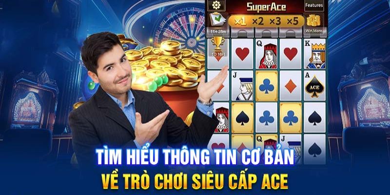 Super Ace Nổ Hũ đầy mới mẻ